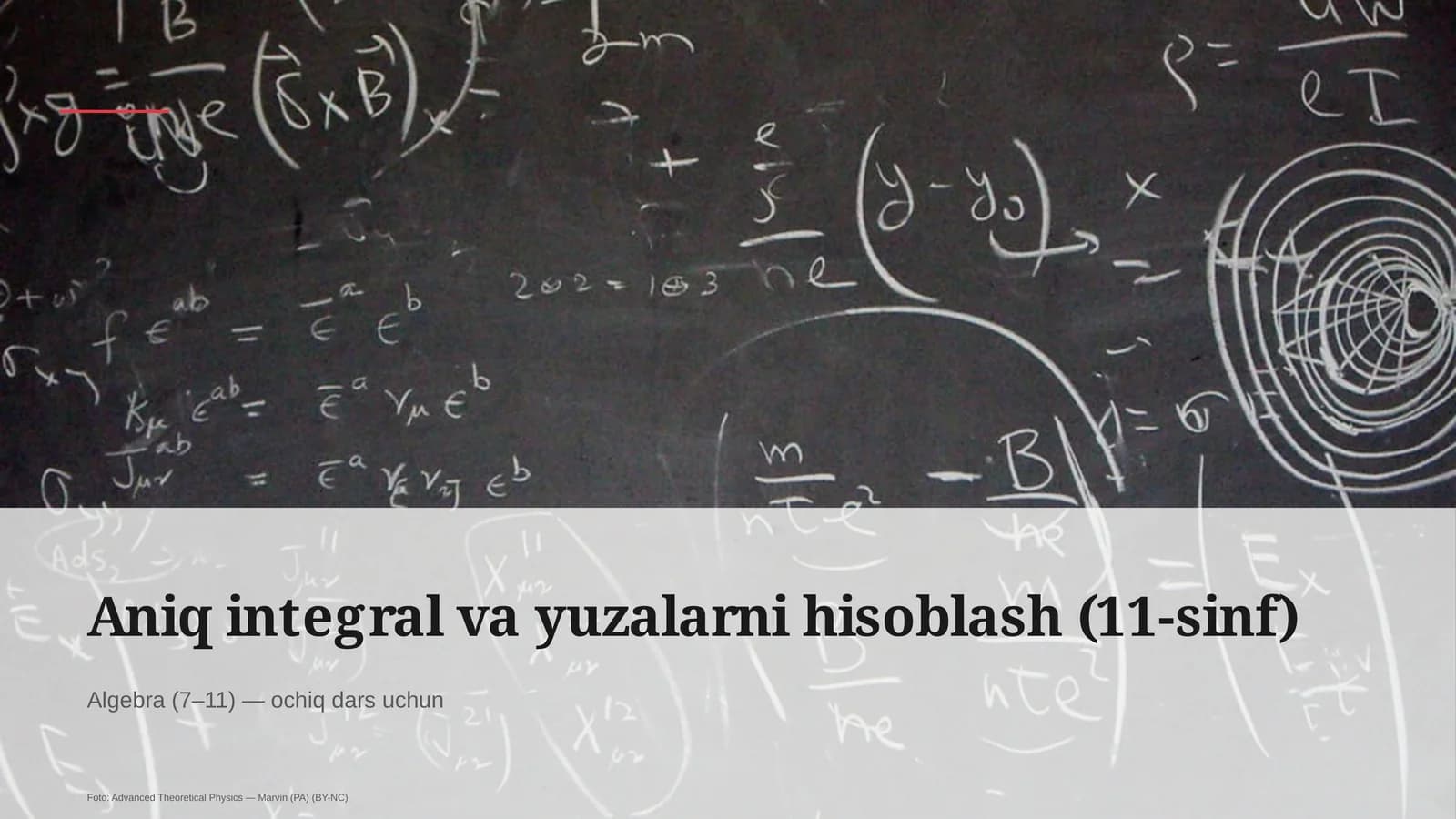 Aniq integral va yuzalarni hisoblash (11-sinf)