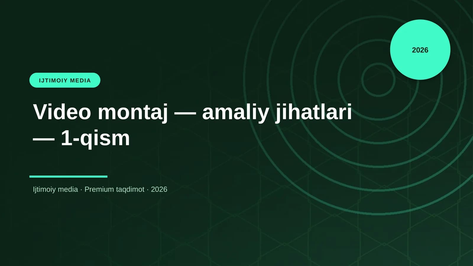 Video montaj — amaliy jihatlari — 1-qism