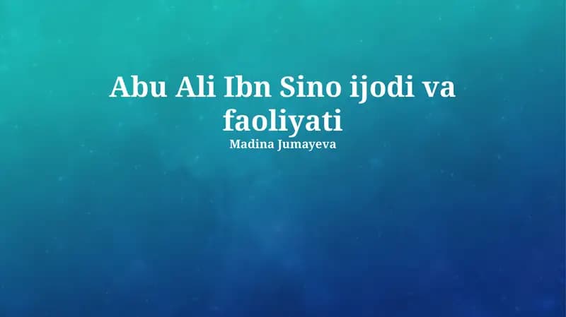 Abu Ali Ibn Sino ijodi va faoliyati