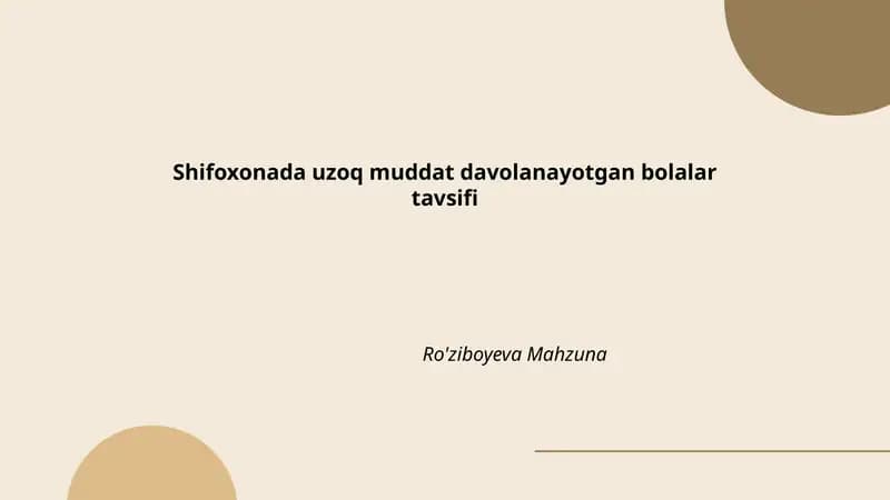 Uzoq muddat shifoxonada davolanayotgan bolalar tavsifi