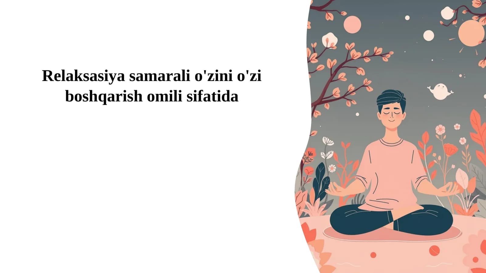 Relaksasiya samarali o'zini o'zi boshqarish omili sifatida