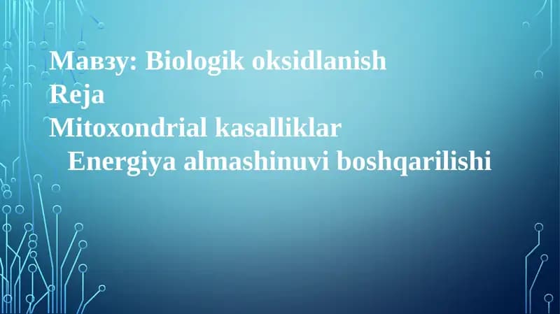 Biologik oksidlanish va mitoxondriya funktsiyasi
