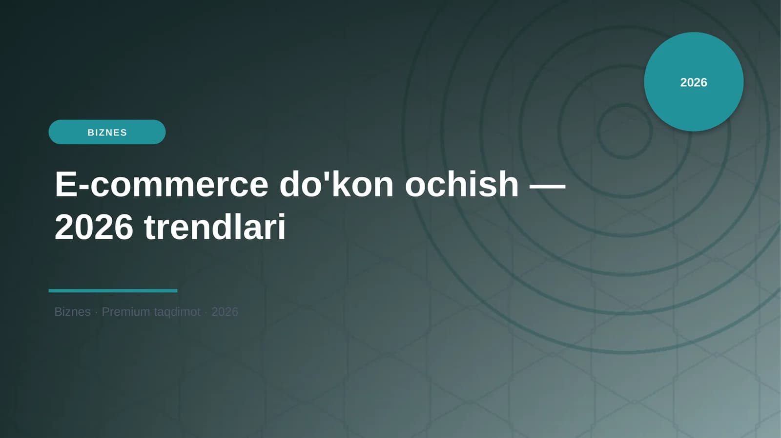 E-commerce do'kon ochish — 2026 trendlari