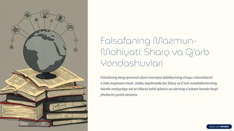 Falsafaning Mazmun-Mohiyati: Sharq va G'arb Yondashuvlari