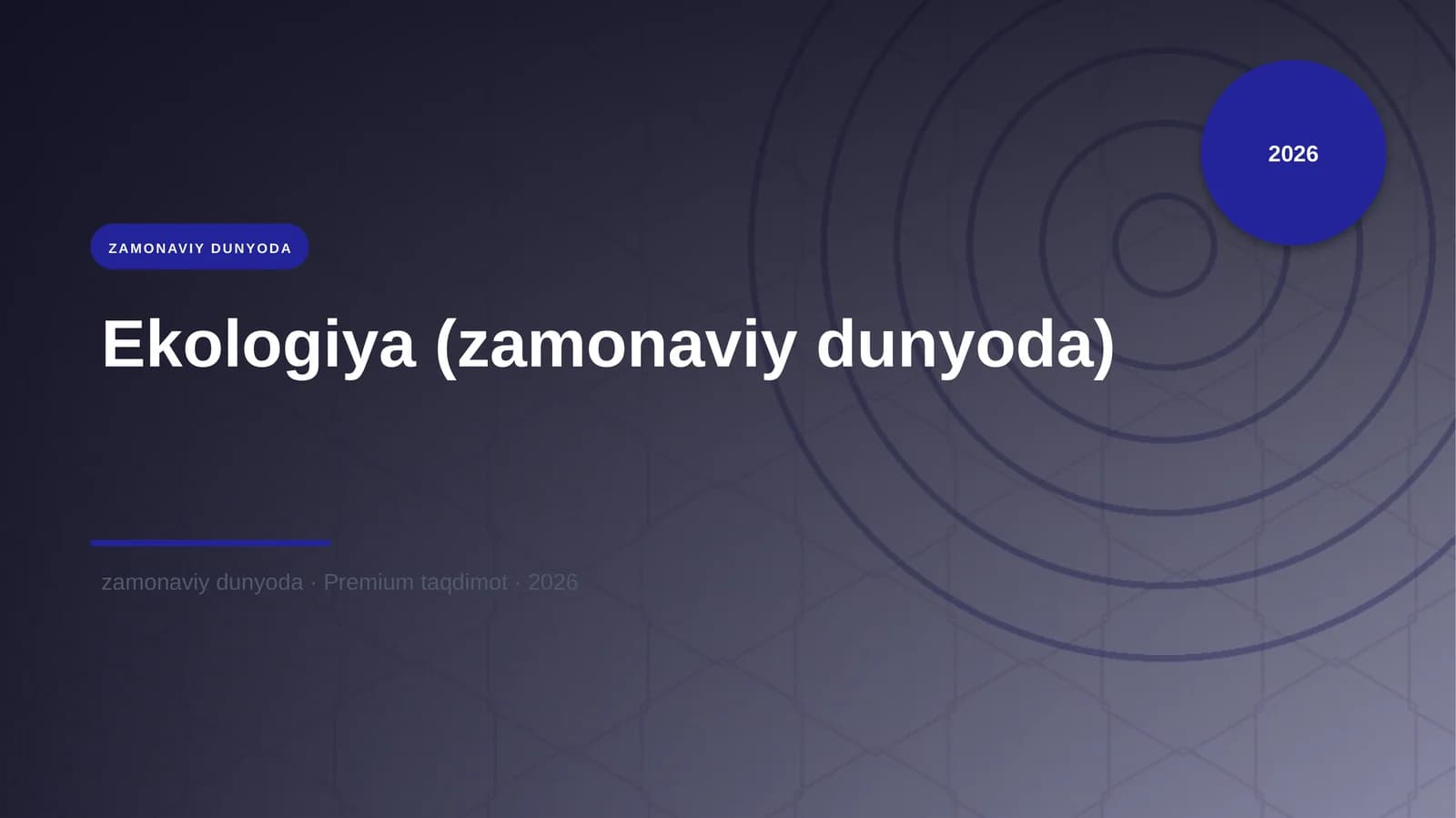 Ekologiya (zamonaviy dunyoda)