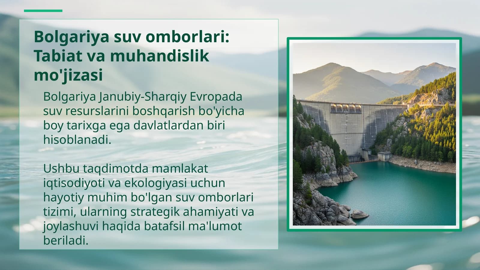 Bolgariya suv omborlari: Tabiat va muhandislik mo'jizasi