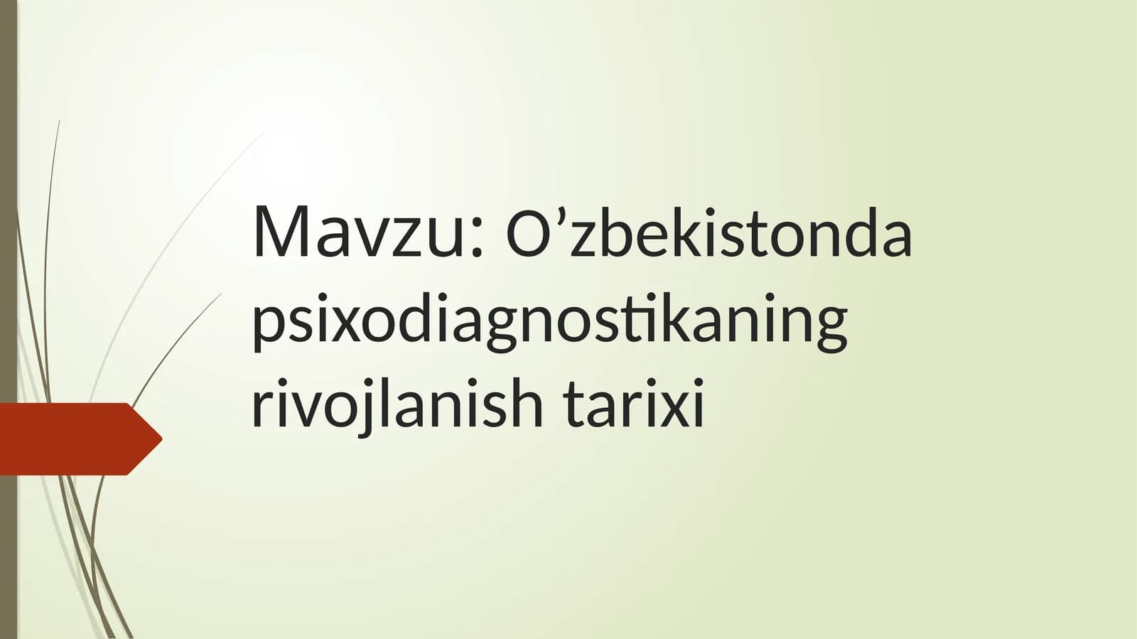 O’zbekistonda psixodiagnostikaning rivojlanish tarixi