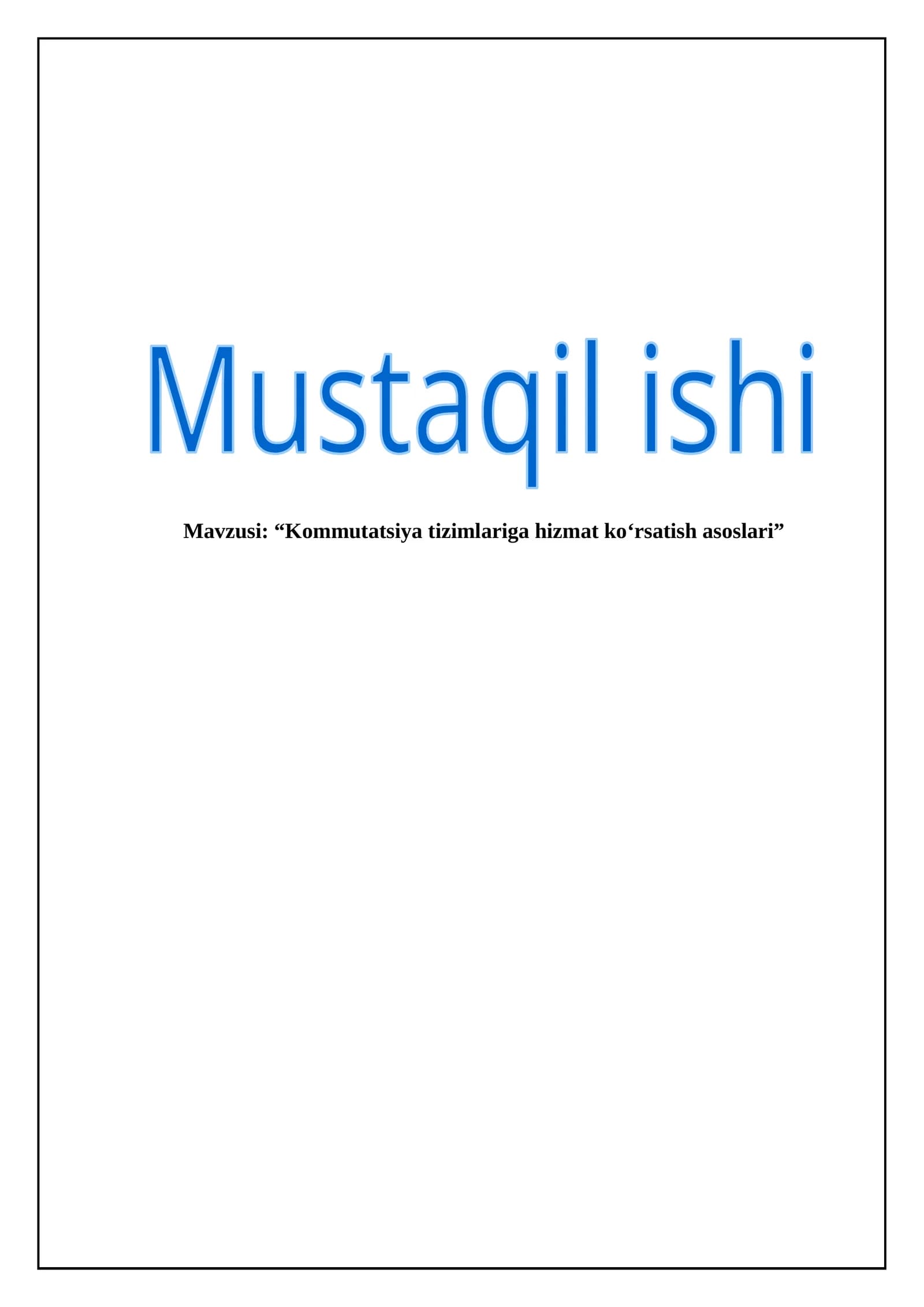 Kommutatsiya tizimlariga hizmat ko‘rsatish asoslari