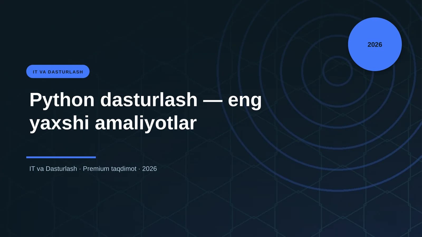 Python dasturlash — eng yaxshi amaliyotlar