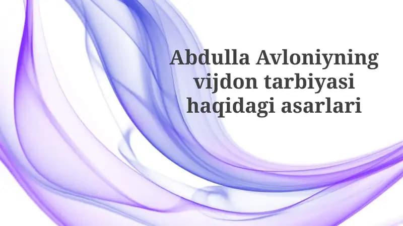 Abdulla Avloniyning vijdon tarbiyasi haqidagi asarlari