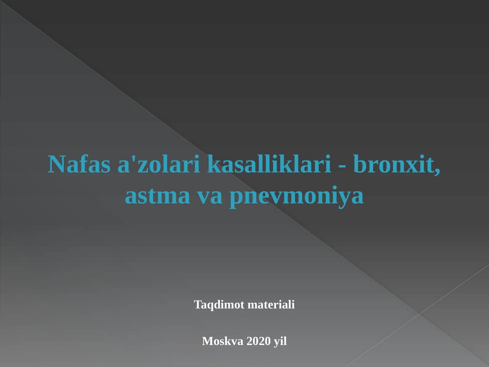 Nafas a'zolari kasalliklari - bronxit, astma va pnevmoniya