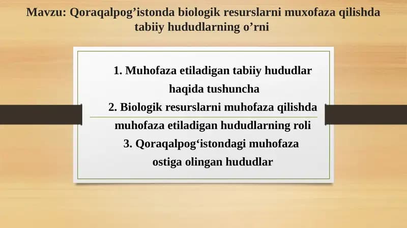 Qoraqalpog’istonda biologik resurslarni muhofaza qilishdatabiiyhududlarningo’rni