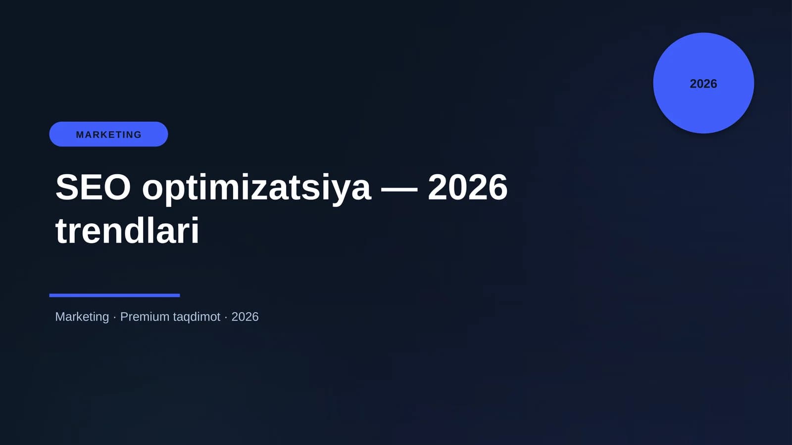 SEO optimizatsiya — 2026 trendlari