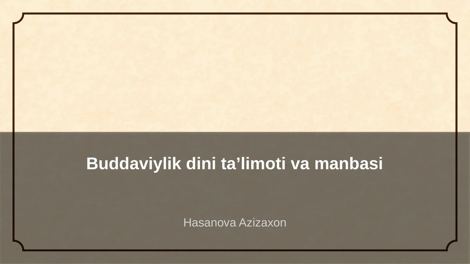 Buddaviylik dini ta’limoti va manbasi