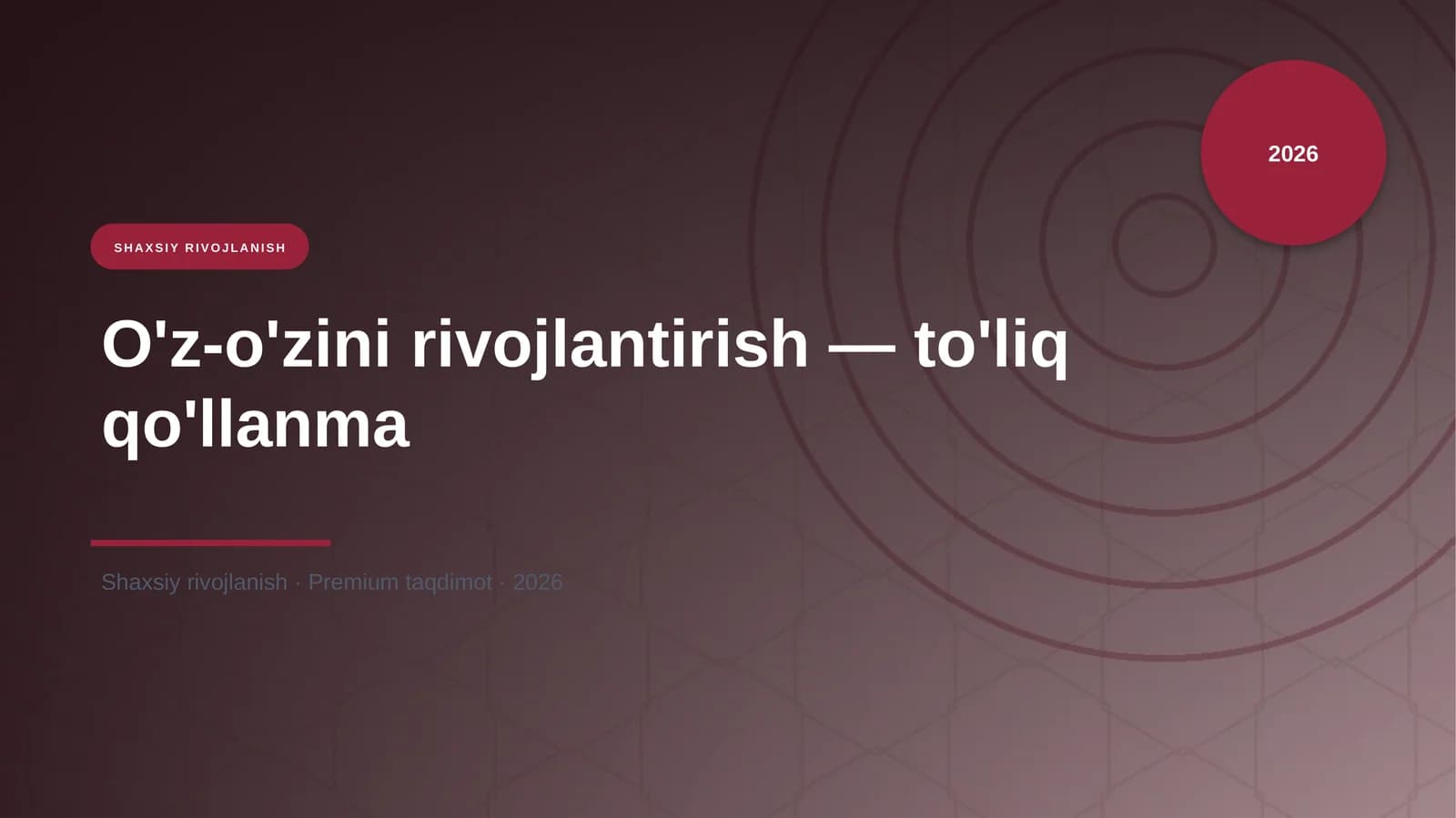 O'z-o'zini rivojlantirish — to'liq qo'llanma