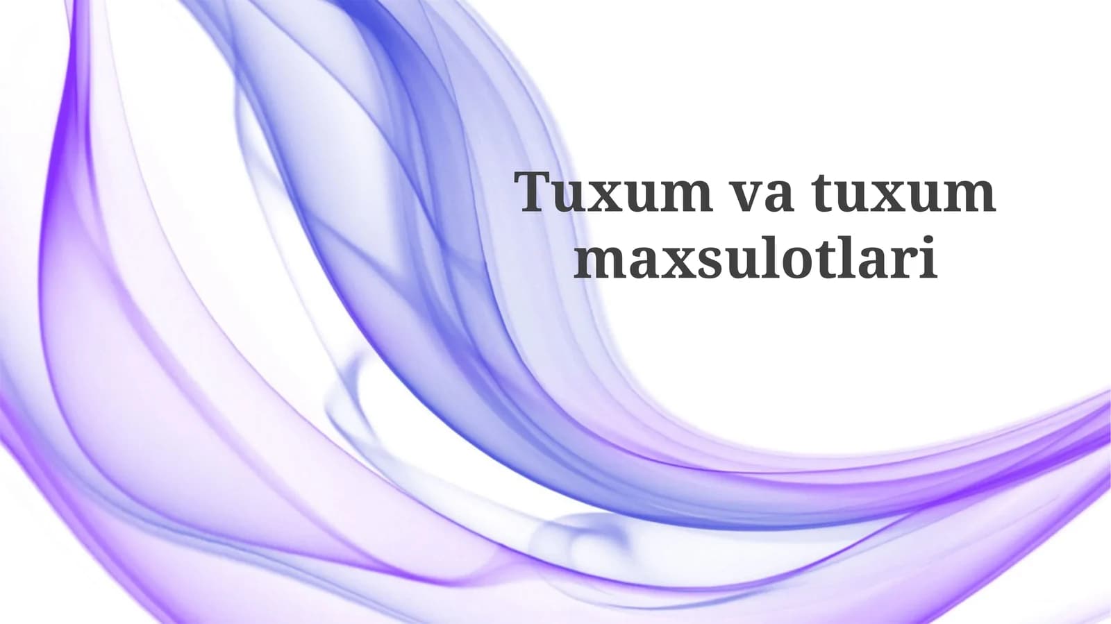 Tuxumvatuxummaxsulotlari