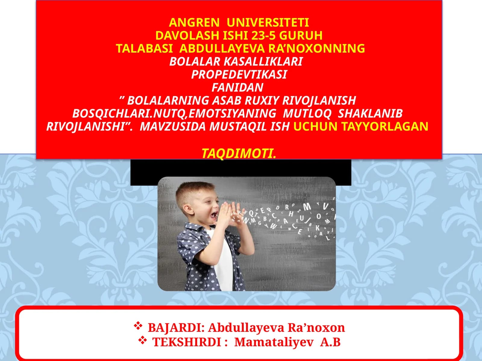 Bolalarning asab ruhiy va jismoniy rivojlanishi
