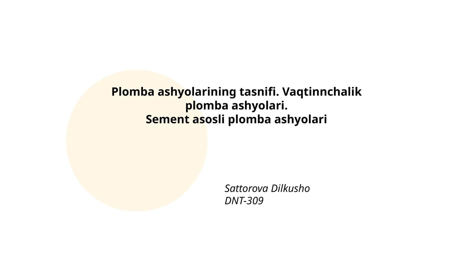 Plomba ashyolarining umumiy tasnifi