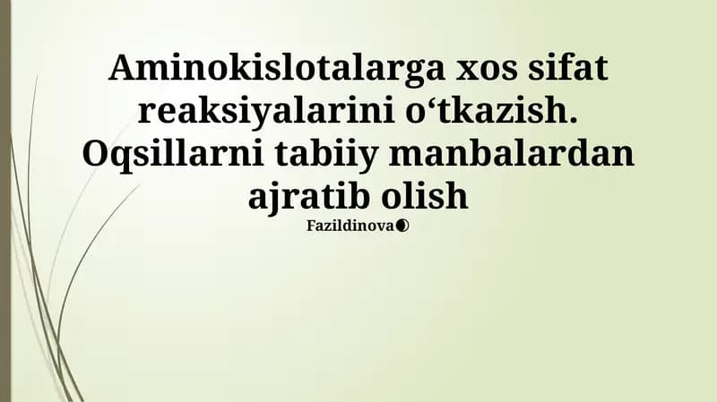 Aminokislotalarga xos sifat reaksiyalari va oqsillarni ajratib olish