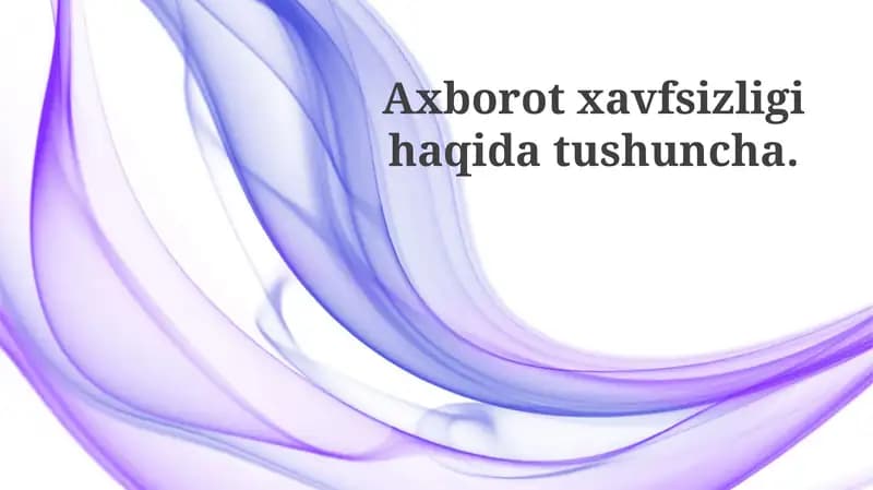 Ma'lumot xavfsizligining asoslari