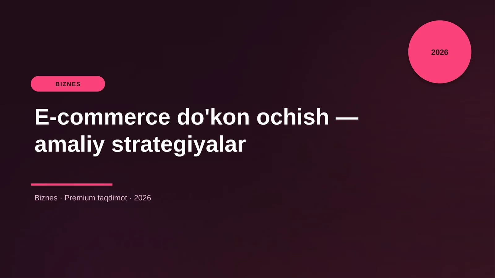 E-commerce do'kon ochish — amaliy strategiyalar