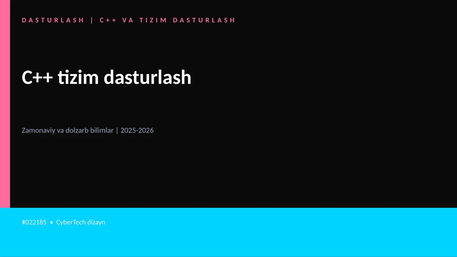 C++ VA TIZIM DASTURLASH