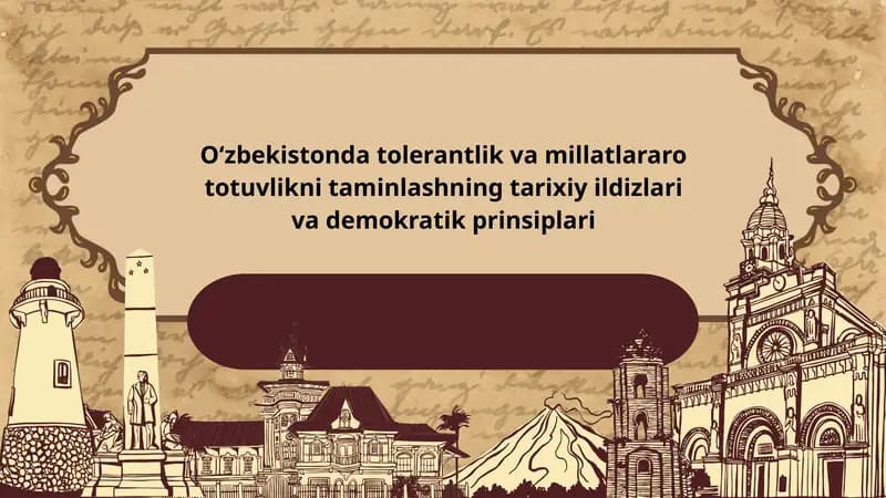 Oʻzbekistonda tolerantlik va millatlararo totuvlikni taminlashning tarixiy ildizlari va demokratik prinsiplari