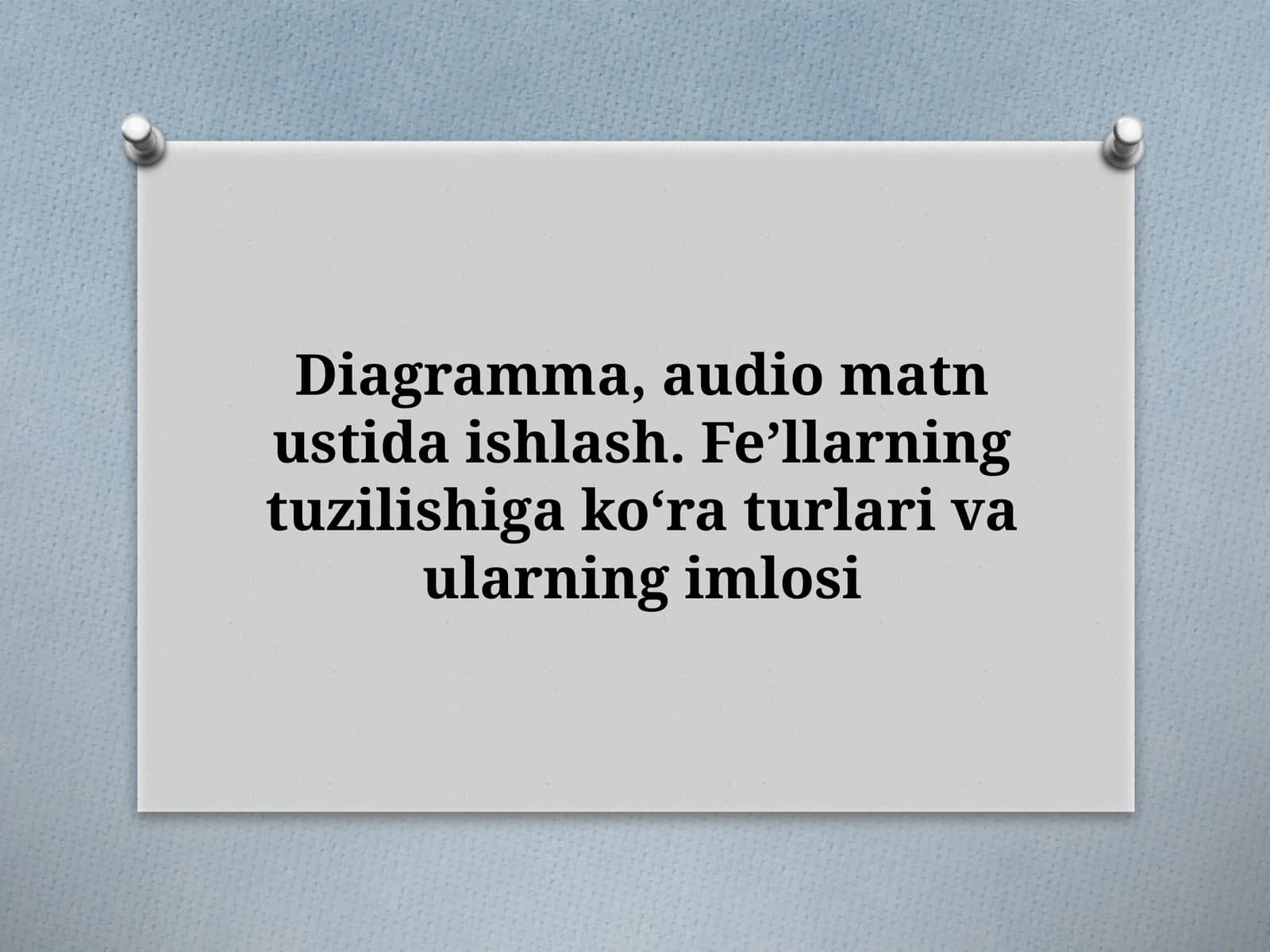 Feʼllarning tuzilishiga koʻra turlari va ularning imlosi
