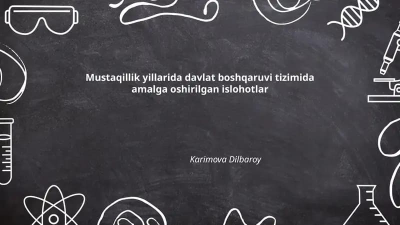 Mustaqillik yillarida davlat boshqaruvi tizimida amalga oshirilgan islohotlar