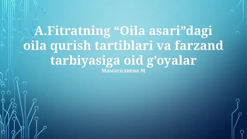 Fitratning “Oila asari”