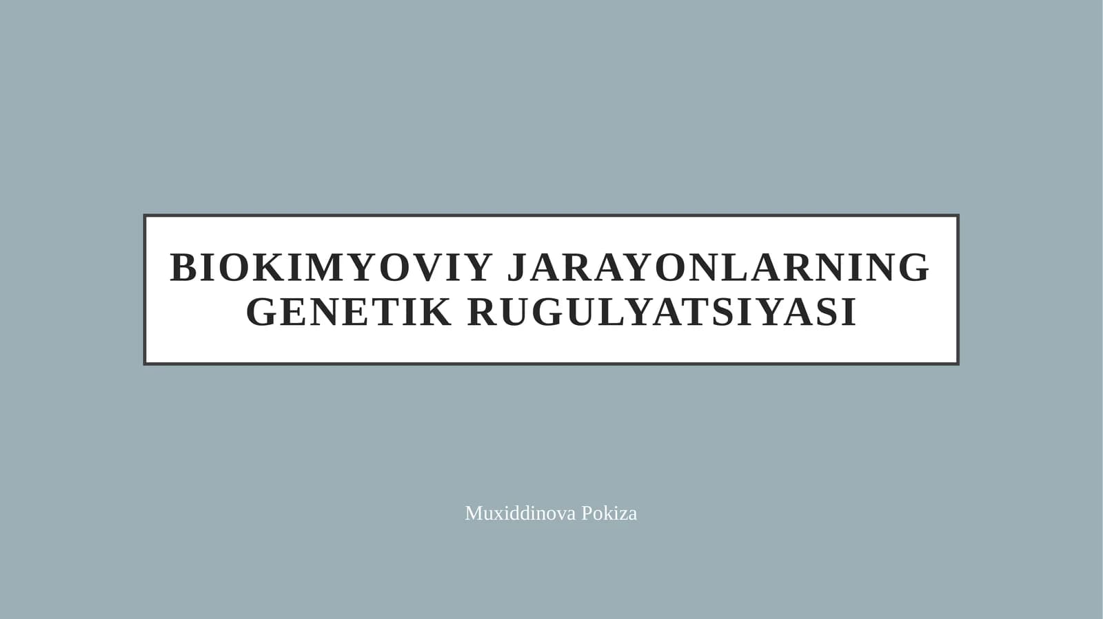 Biokimyoviy jarayonlarning genetik rugulyatsiyasi