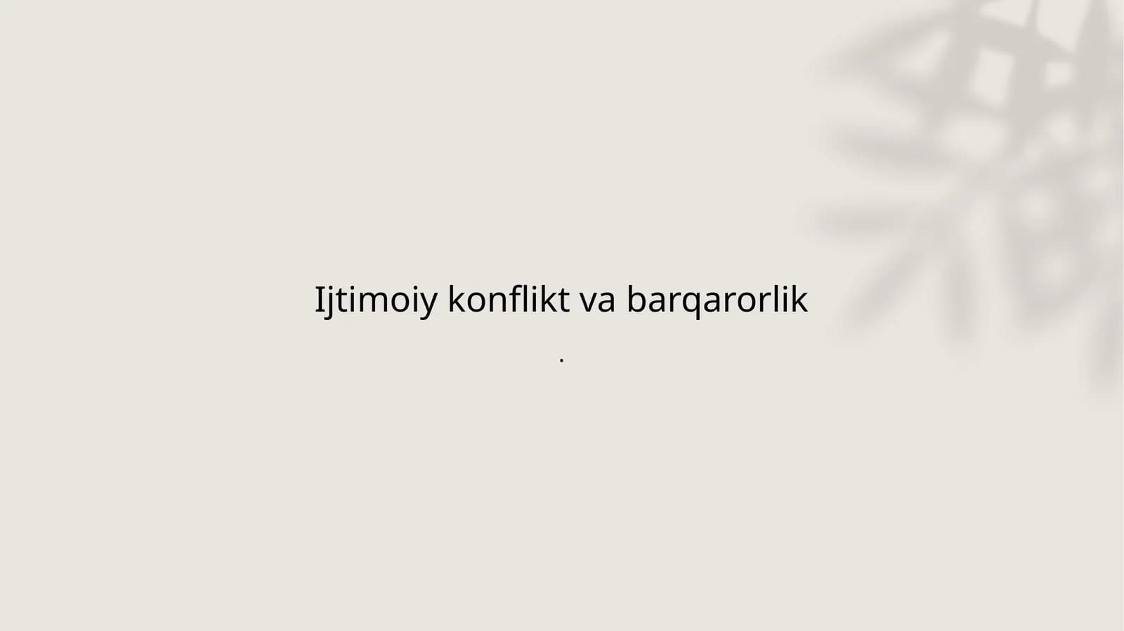 Ijtimoiy konflikt va barqarorlik