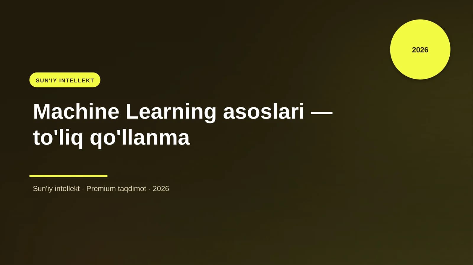 Machine Learning asoslari — to'liq qo'llanma
