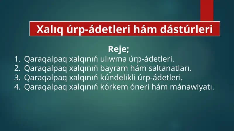 Qaraqalpaq xalqınıń ulıwma úrp-ádetleri