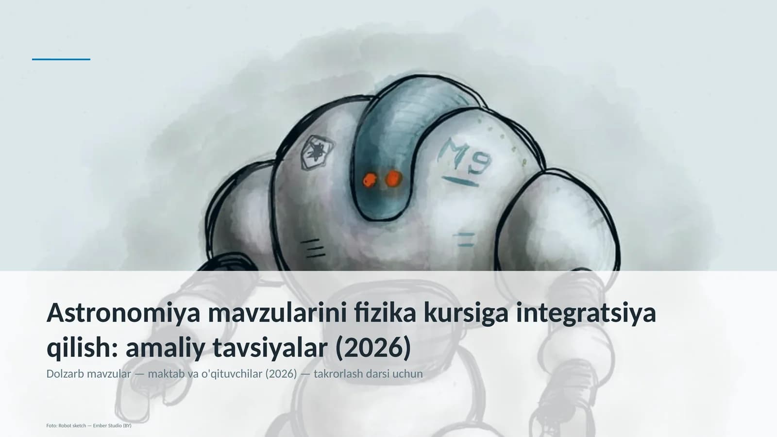 Astronomiya mavzularini fizika kursiga integratsiya qilish: amaliy tavsiyalar