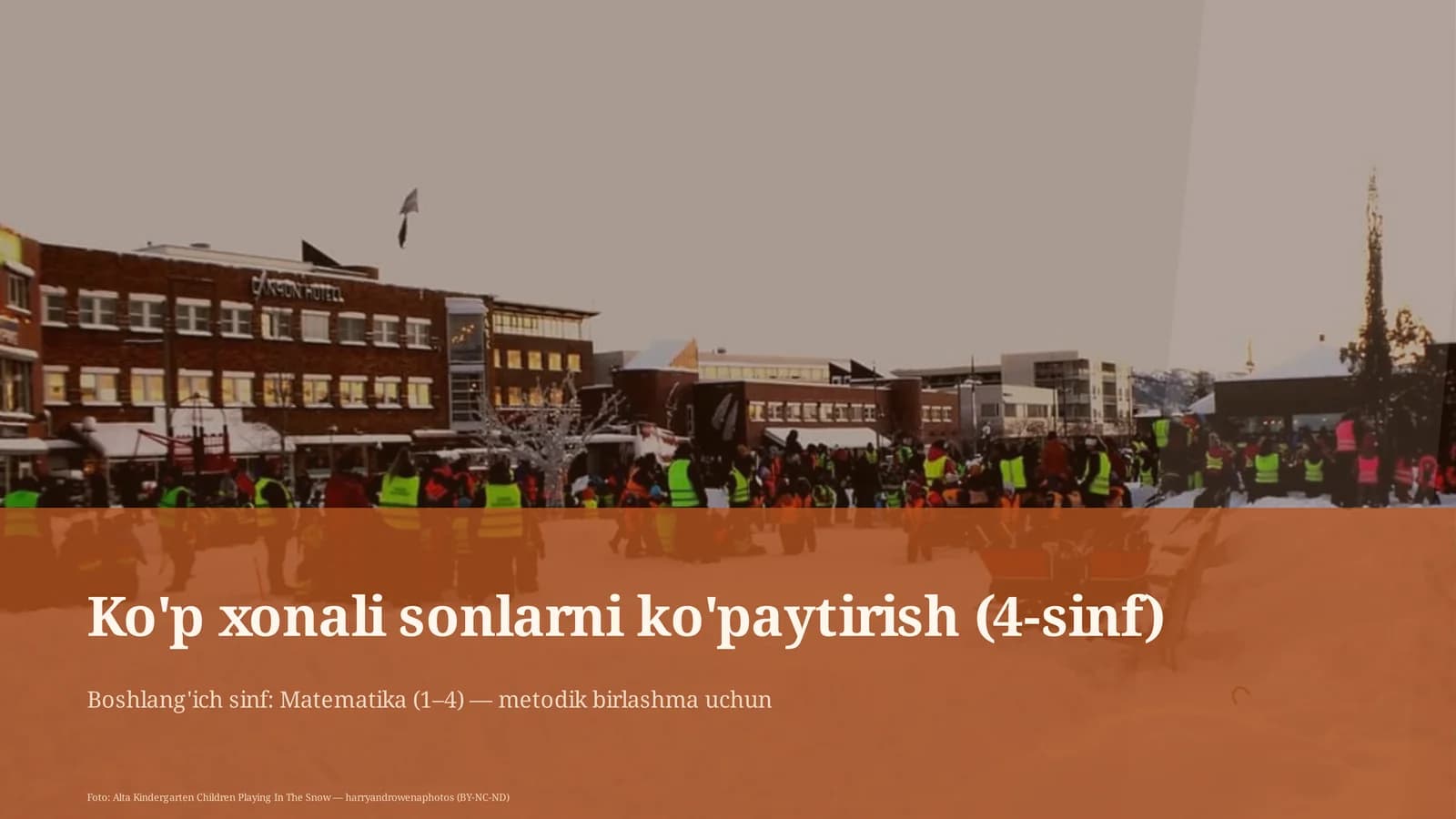 Ko'p xonali sonlarni ko'paytirish (4-sinf)