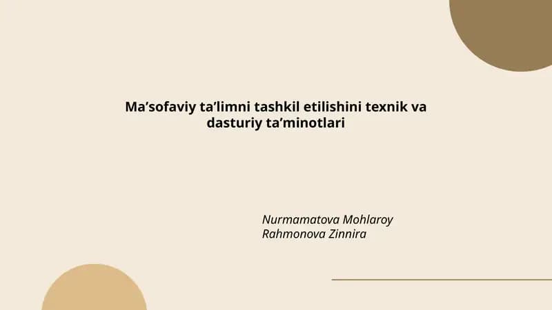 Maʼsofaviy taʼlimni tashkil etilishini texnik va dasturiy taʼminotlari