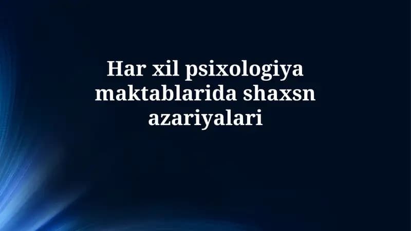 Psixologiya Maktablarida Shaxs Nazariyalari