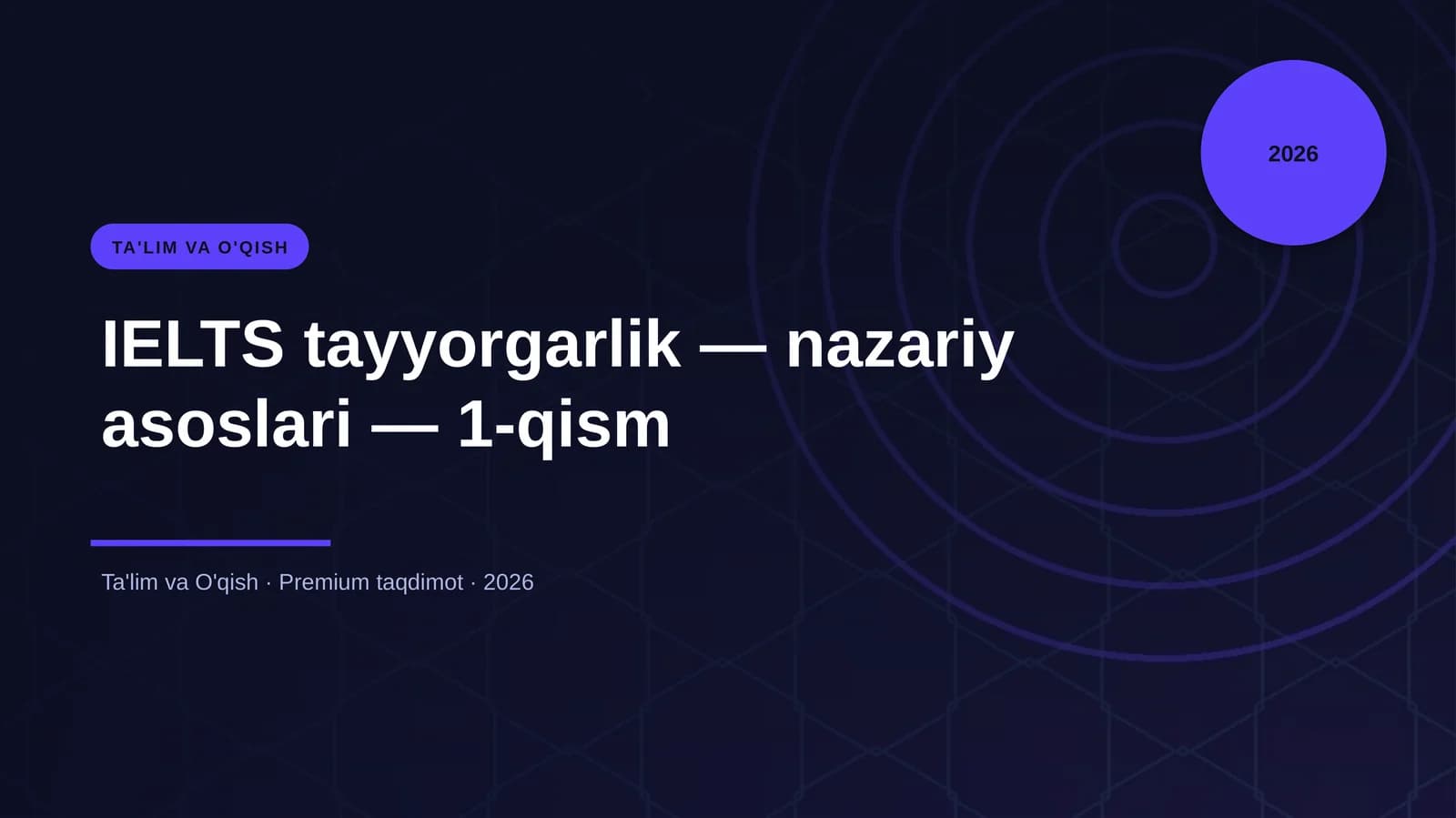 IELTS tayyorgarlik — nazariy asoslari — 1-qism
