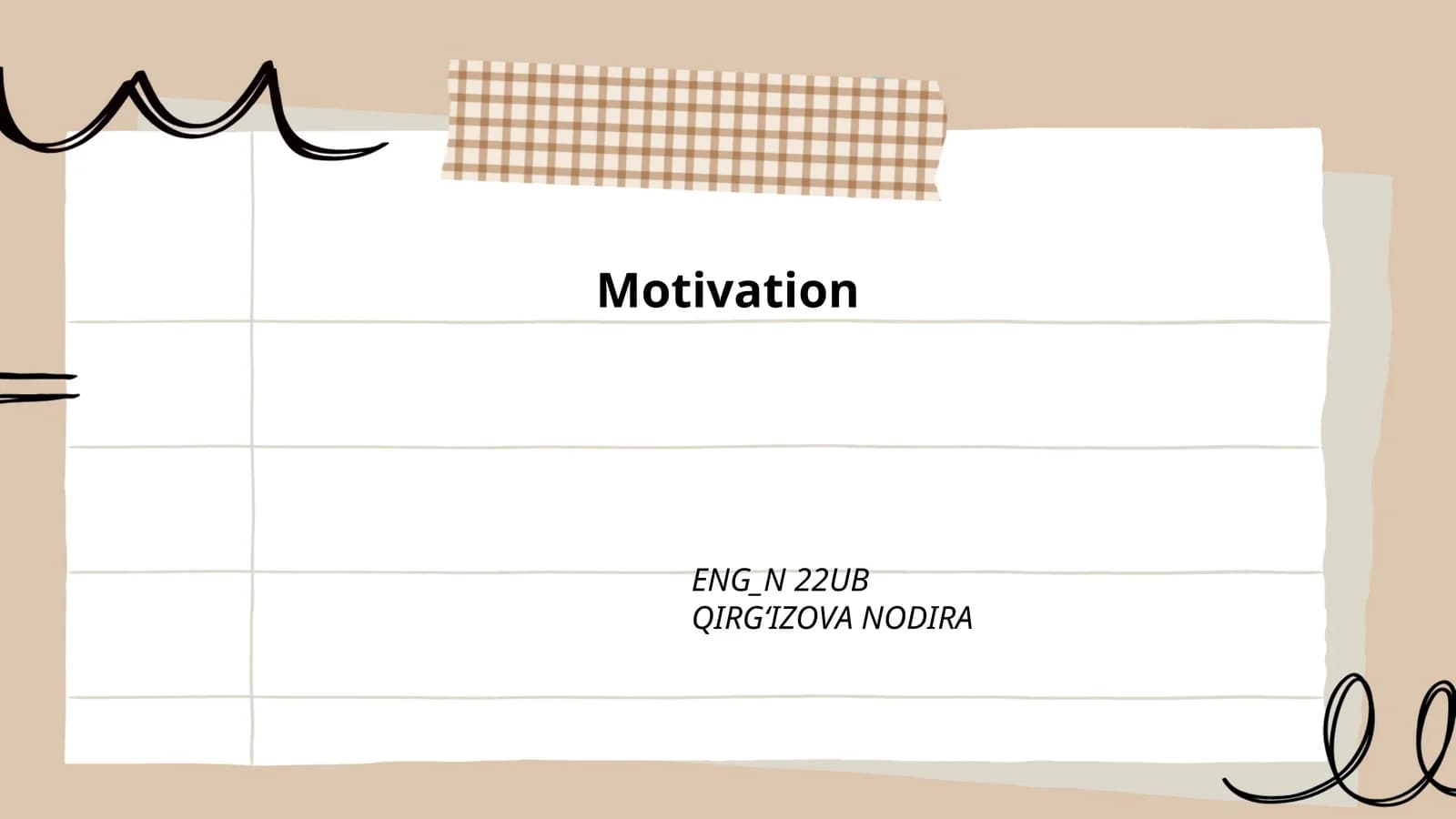 Motivation