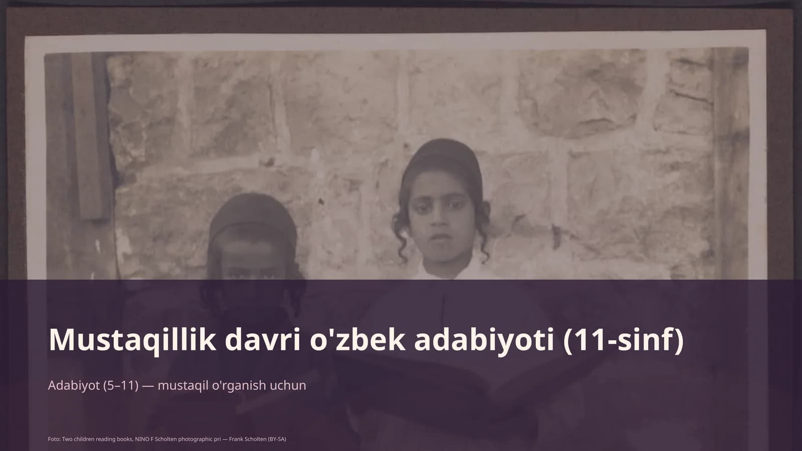 Mustaqillik davri o'zbek adabiyoti (11-sinf)