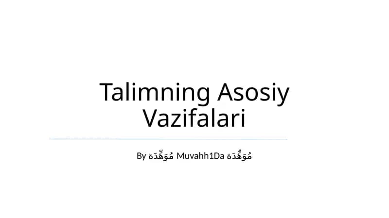 Talimning Asosiy Vazifalari
