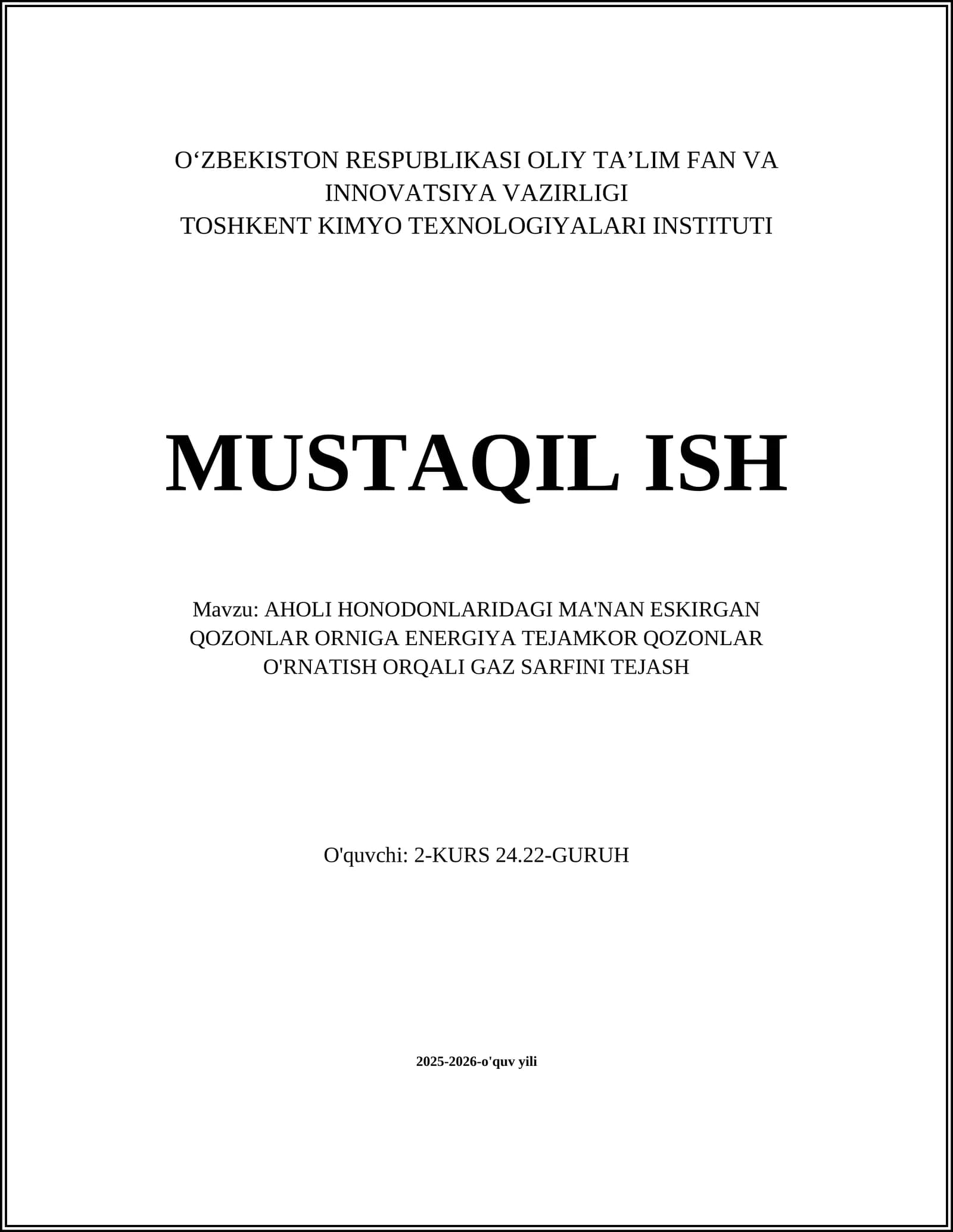 AHOLI HONODONLARIDAGI MA'NAN ESKIRGAN QOZONLAR ORNIGA ENERGIYA TEJAMKOR QOZONLAR O'RNATISH ORQALI GAZ SARFINI TEJASH