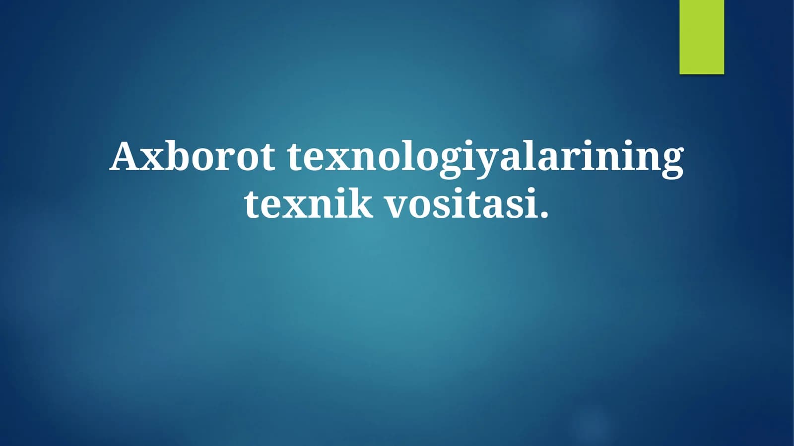 Axborot texnologiyalarining texnikvositasi