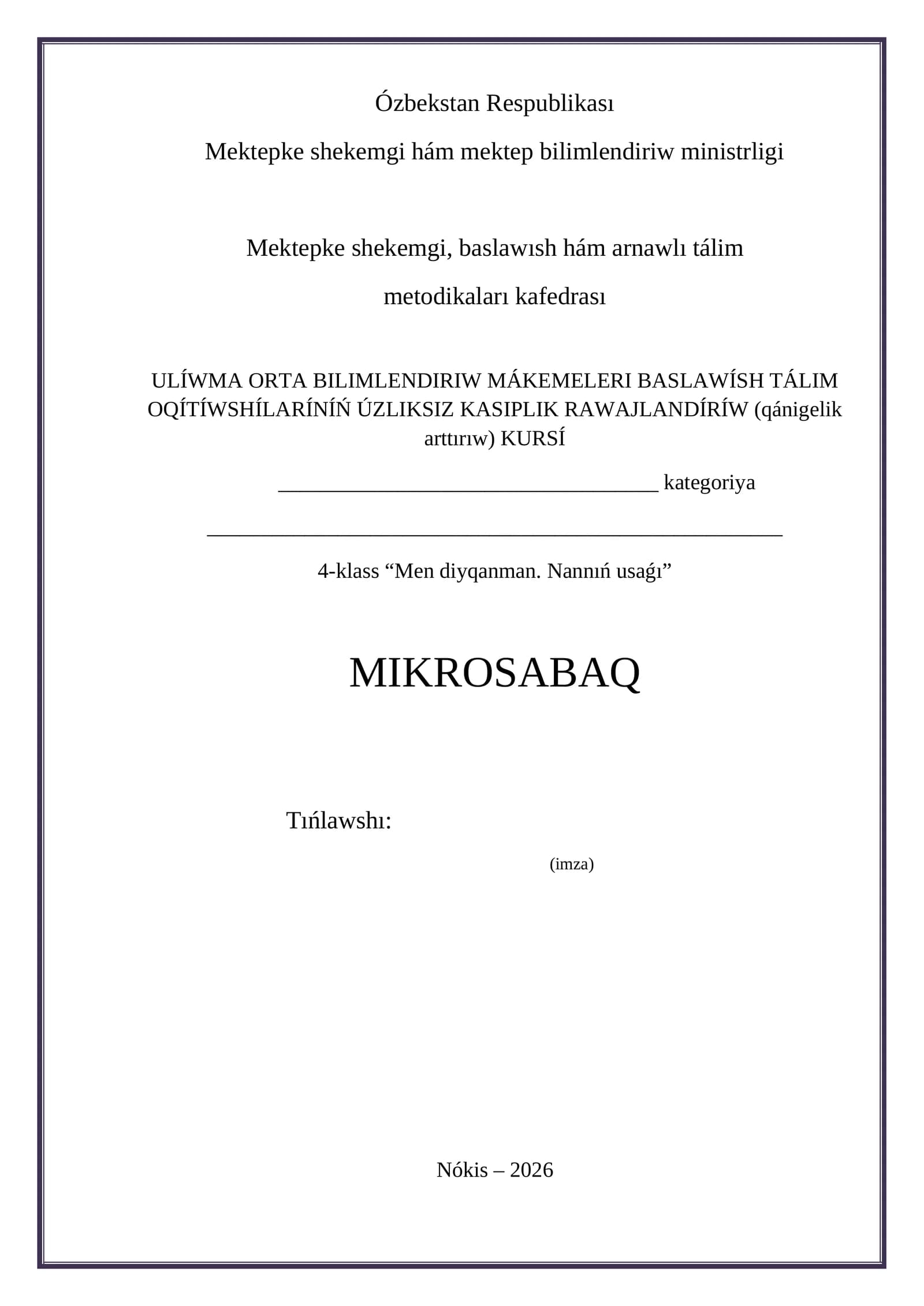4-klass “Men diyqanman. Nannıń usaǵı”