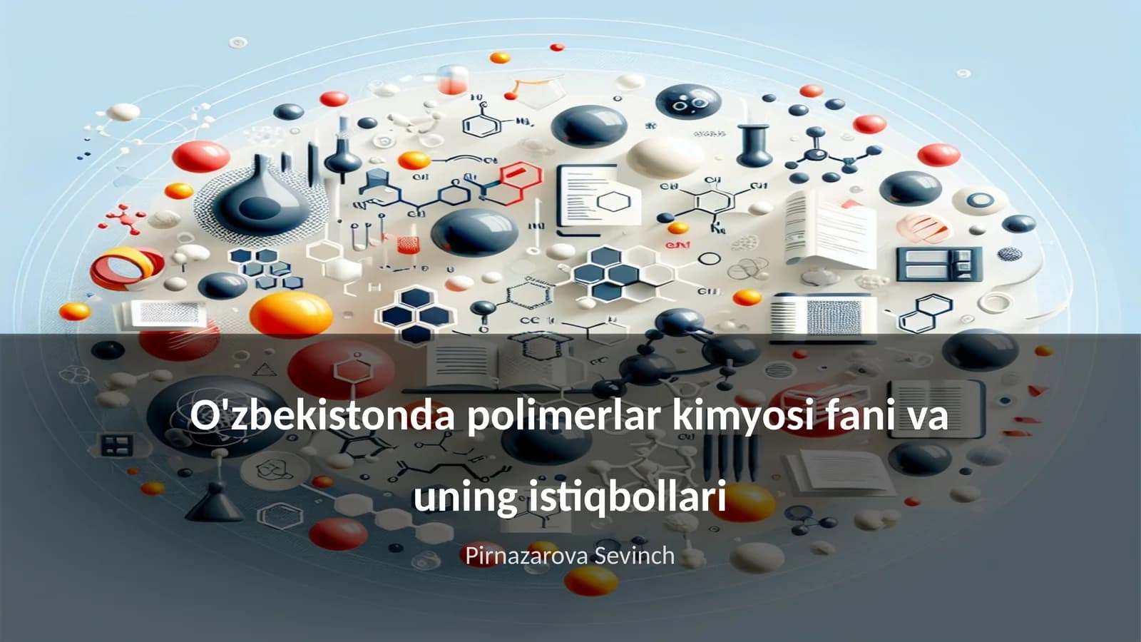 O'zbekistonda polimerlar kimyosi fani va uning istiqbollari