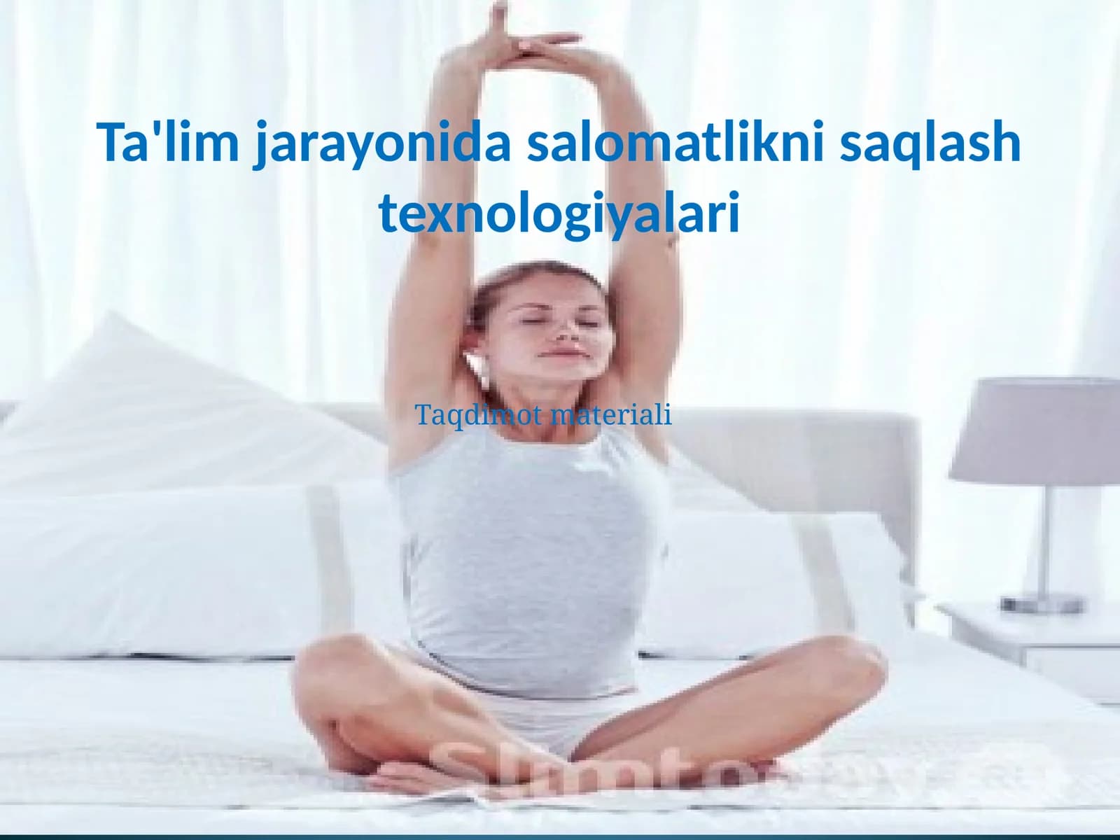 Ta'lim jarayonida salomatlikni saqlash texnologiyalari