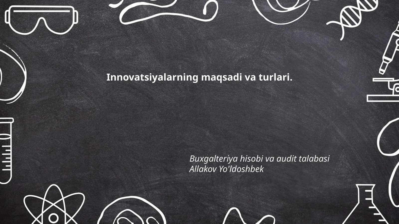 Innovatsiyalarning maqsadi va turlari