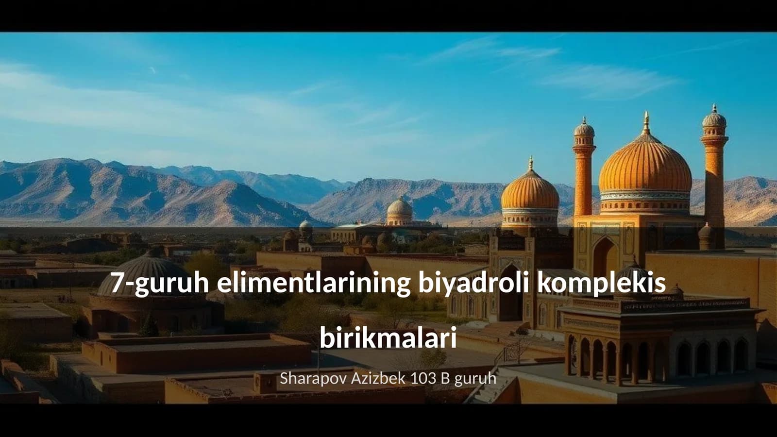 7-guruh elimentlarining biyadroli komplekis birikmalari