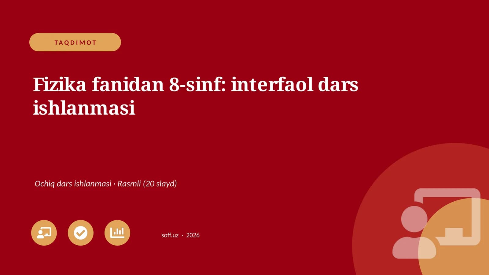 Fizika fanidan 8-sinf: interfaol dars ishlanmasi